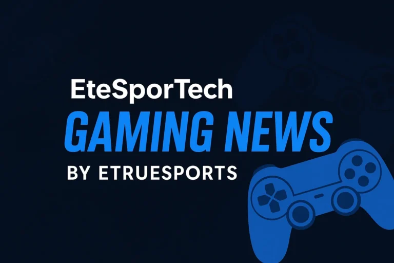 etesportech gaming news by etruesports